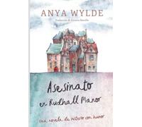 Asesinato en Rudhall Manor: Una novela de misterio con humor: 1 (Un caso de Lucy Anne Trotter)