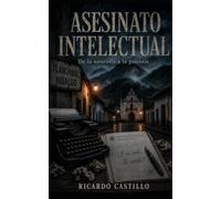 Asesinato intelectual: De la neurosis a la psicosis
