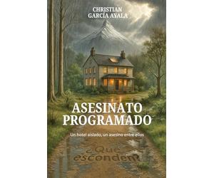 ASESINATO PROGRAMADO: ¿Qué harías si te quedaras atrapada con un grupo de desconocidos entre los que se esconde al menos un asesino? (Cristina Kosberg)