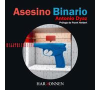Asesino Binario: (Prólogo de Frank Herbert) (Harkonnen Books)