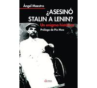 ¿Asesinó Stalin A Lenin?