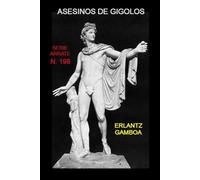 ASESINOS DE GIGOLÓS: Otra aventura de Ricardo Arrate, el detective sicalíptico.: 198
