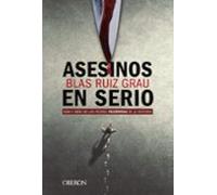 asesinos en serio: vida y obra de los peores psicopatas de la historia