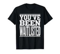 Asesor De Admisiones Universitarias Humor Lista Espera Camiseta