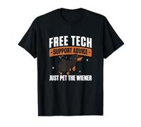 Asesoramiento de Soporte técnico Gratuito Just Pet The Wiener Funny Sysadmin Camiseta