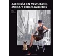 Asesoria En Vestuario Moda Y Complementos (ciclos Formativos De Grado