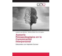 Asesoría Psicopedagógica en la Comunicación Interpersonal: Educandos con Implante Coclear