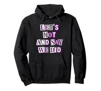 Asexual No Y Digamos Que Lo Hicimos Sudadera con Capucha
