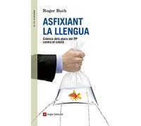 Asfixiant La Llengua: Crònica dels atacs del PP contra el català: 71 (El fil d'Ariadna)