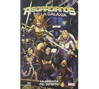 Asgardianos de la Galaxia 1. La armada del infinito (MARVEL)