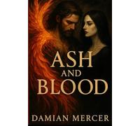 Ash and Blood: A Dark Fantasy Romance