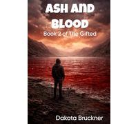 Ash and Blood: Book 2 of The Gifted