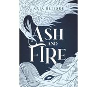 Ash and Fire: The Lune Series