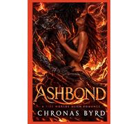 ASH BOND: Claimed by the Ash Warlord: A Sci-Fi Alien Romance (ELEMENTAL LUST)