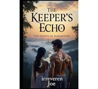 Ash & Breath: The Keeper’s Mark (The Lights of Narakothe)