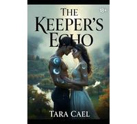 Ash & Breath: The Keeper’s Mark (The Lights of Narakothe)