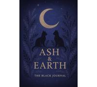 Ash & Earth: The Black Journal