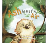 Ash Hears the Air