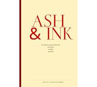 Ash & Ink: Diario interactivo de desahogo emocional: Escribe tus secretos, arranca las páginas y quémalas (Libro estilo Write and Burn).