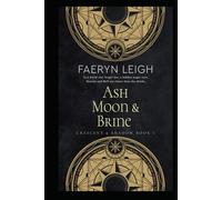 Ash, Moon, & Brine (Crescent & Shadow)