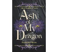 Ash of My Dragon: New Adult Fantasy with Romance (Wyrmhorne Saga Book 1)
