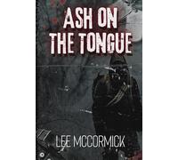 Ash On The Tongue