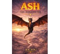 Ash: The Hollowing: 5