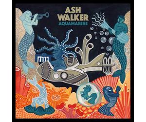 ASH WALKER - AQUAMARINE [Vinilo]