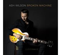 Ash Wilson - Broken Machine