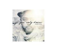 Ashar Khan - If You Only Knew