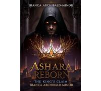 Ashara Reborn: The King's Claim