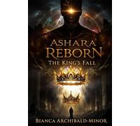 Ashara Reborn: The King's Fall: 2
