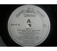 Ashaye - ASHAYE Don't Stop Til You get Enough 12"