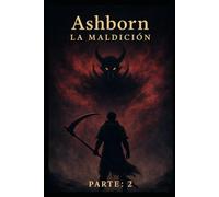 Ashborn parte 2:: La maldición (Ashborn (Español))