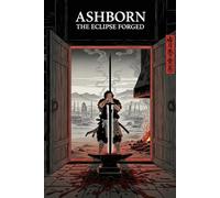 Ashborn: The Eclipse Forged