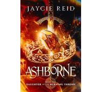 Ashborne: Daughter of the Burning Throne