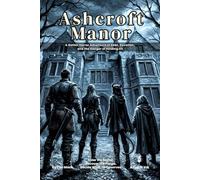 Ashcroft Manor | A Gothic Horror One-Shot Adventure for 2-3 Players: Dungeon Master Ready to Run with No Prep Required (The Ready Adventure Series)