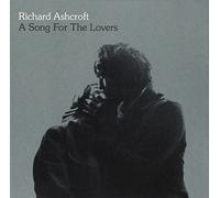 Richard Ashcroft - A Song for the Lovers