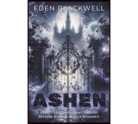 ASHEN: A Why Choose Academy Fantasy Reverse Harem College Romance: 5 (Mooncrest Academy)