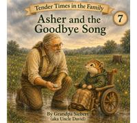 Asher and the Goodbye Song (Hawkins Hollow Tender Times in the Family)