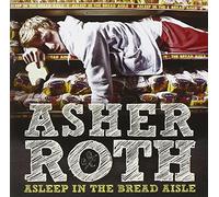 Asher Roth - Asleep in the Bread Aisle