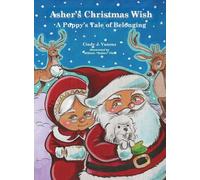 Asher's Christmas Wish: A Puppy's Tale of Belonging