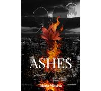 Ashes: 2 (Destined To Burn)