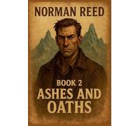 Ashes and Oaths (Norman Reed (Not Reedus))