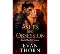 Ashes and Obsession: 19 (The Bloodbound Chronicles)