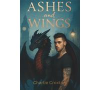 Ashes and Wings: Book 1 of the World Break Series