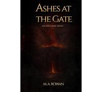 Ashes at the Gate: Ash and Empire - Book 1