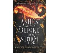 Ashes Before the Storm: 0 (The Ashwing Ascension Adventures)