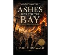 Ashes Beneath the Bay