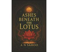 Ashes Beneath the Lotus - Book 2 in the djinnblood chronicles: A slow-burn, soul-deep fantasy romance with ancient magic, forbidden truths, and a love that could rewrite the fate of gods.